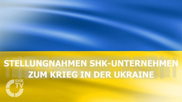 Embedded thumbnail for Ukraine-Konflikt: Stellungnahme SHK-Unternehmen zum Krieg