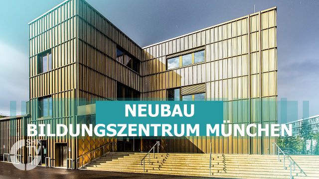 Embedded thumbnail for Neubau Bildungszentrum München