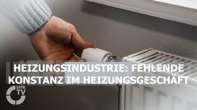 Embedded thumbnail for Industrie bedauert fehlende Konstanz im Heizungsgeschäft 