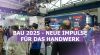 Embedded thumbnail for BAU 2025: Innovationen &amp; Trends für Handwerk und Bauindustrie